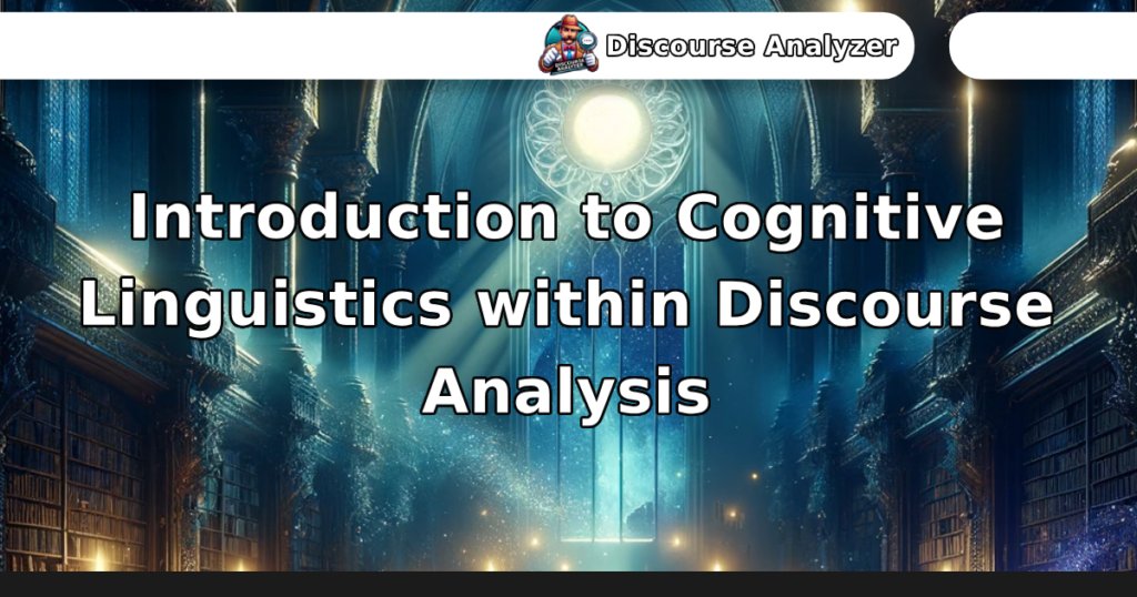 Introduction to Cognitive Linguistics within Discourse Analysis