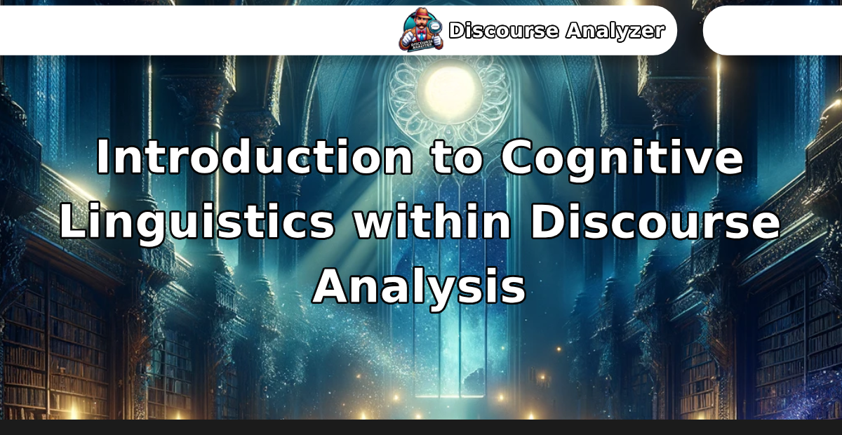 Introduction to Cognitive Linguistics within Discourse Analysis - Discourse Analyzer