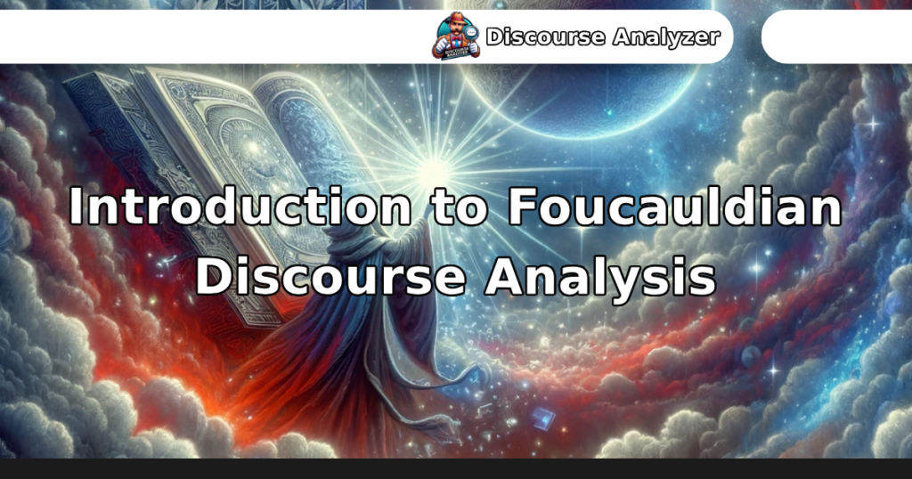 Introduction to Foucauldian Discourse Analysis