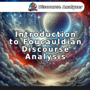 Introduction to Foucauldian Discourse Analysis