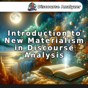New Materialism in Discourse Analysis