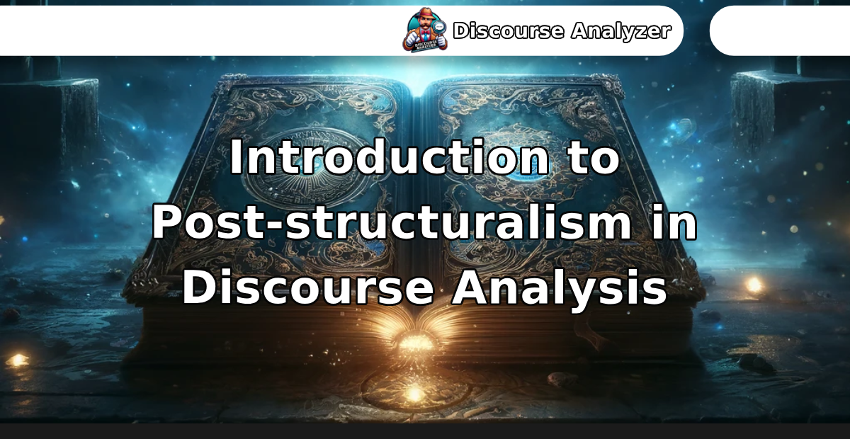Introduction to Post-structuralism in Discourse Analysis