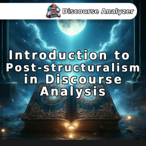 Post-structuralism in Discourse Analysis