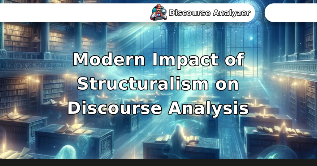 Modern Impact of Structuralism on Discourse Analysis