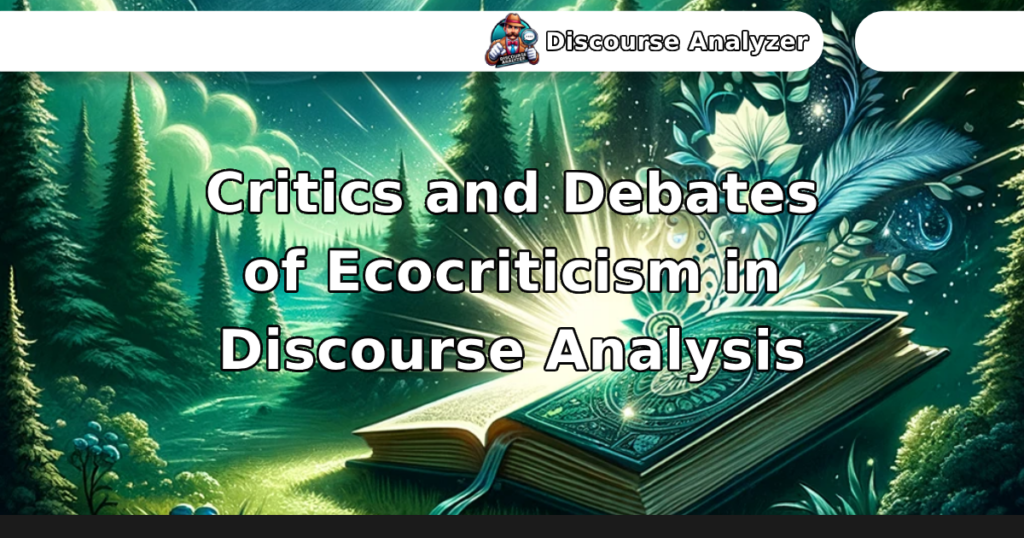 Critics and Debates of Ecocriticism in Discourse Analysis