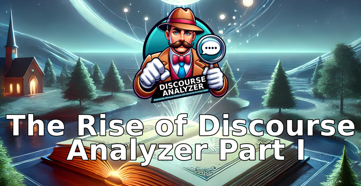 THE RISE OF DISCOURSE ANALYZER PART I