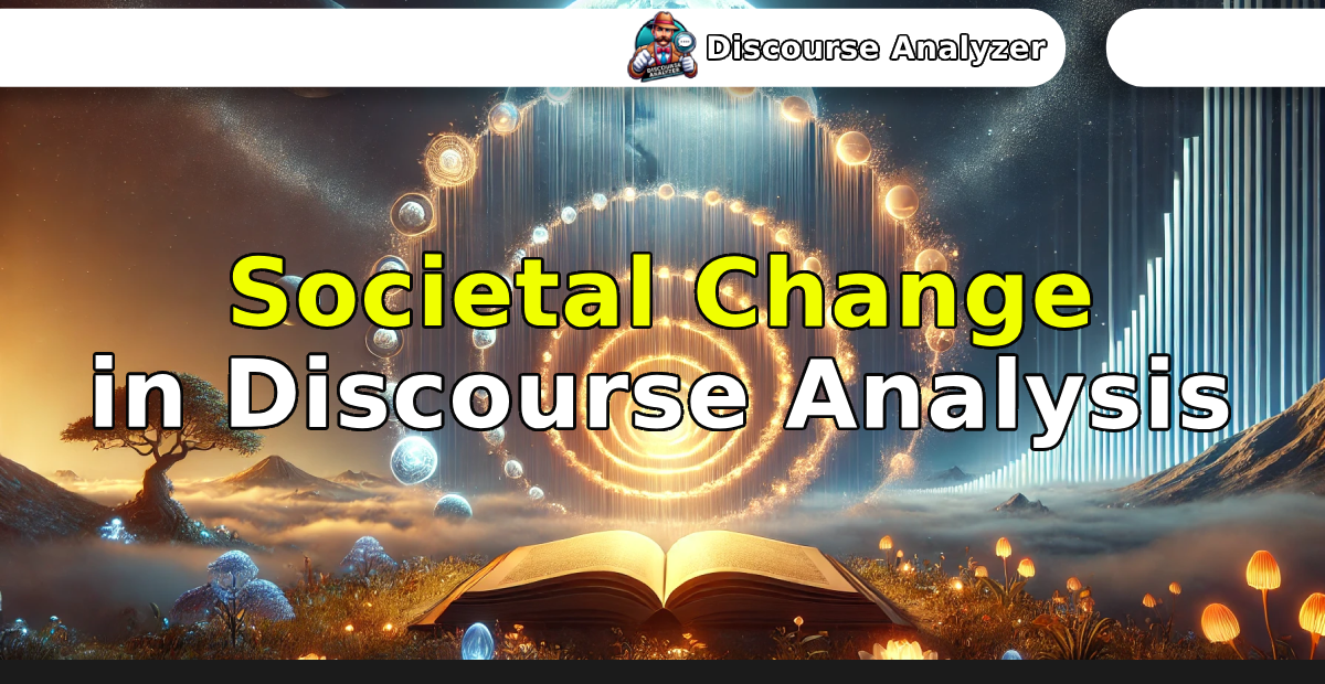 Societal Change in Discourse Analysis