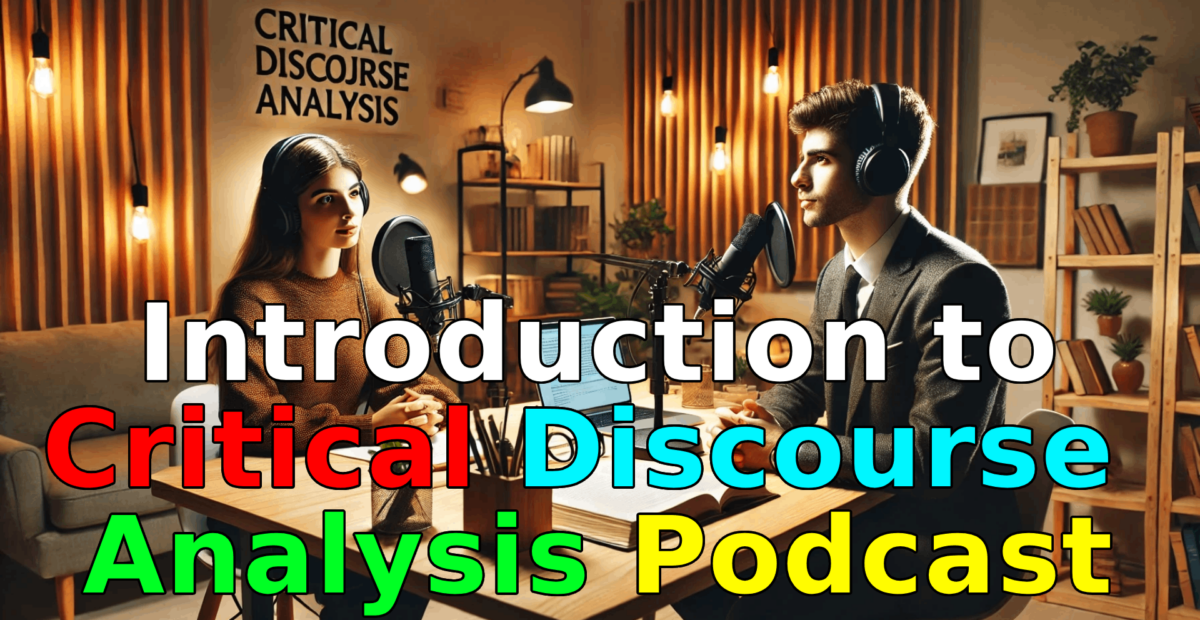 Introduction to Critical Discourse Analysis Podcast