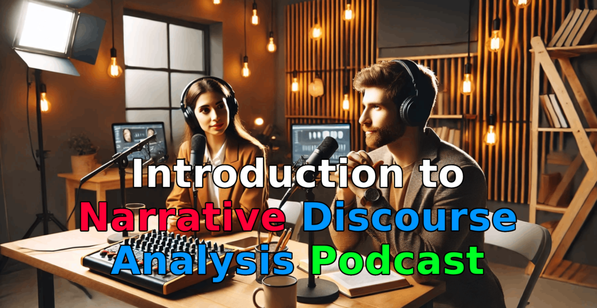 Introduction to Narrative Discourse Analysis Podcast