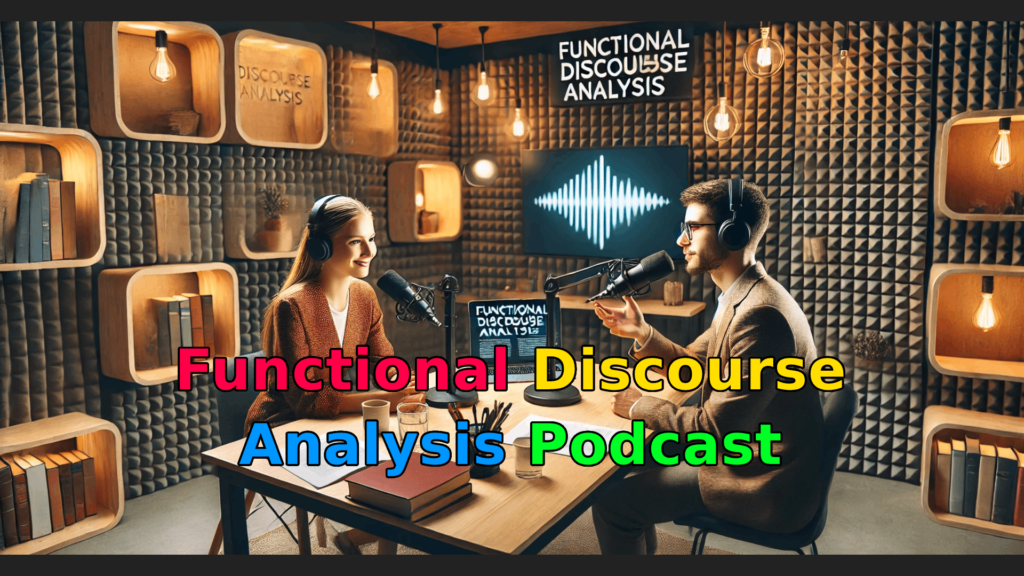 Introduction to Functional Discourse Analysis Podcast