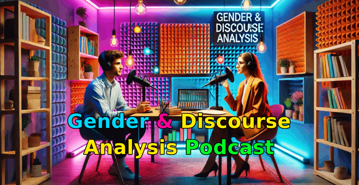 Gender & Discourse Analysis Podcast