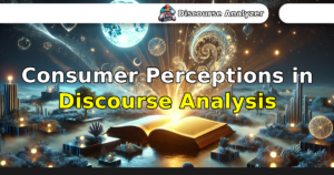Consumer Perceptions in Discourse Analysis