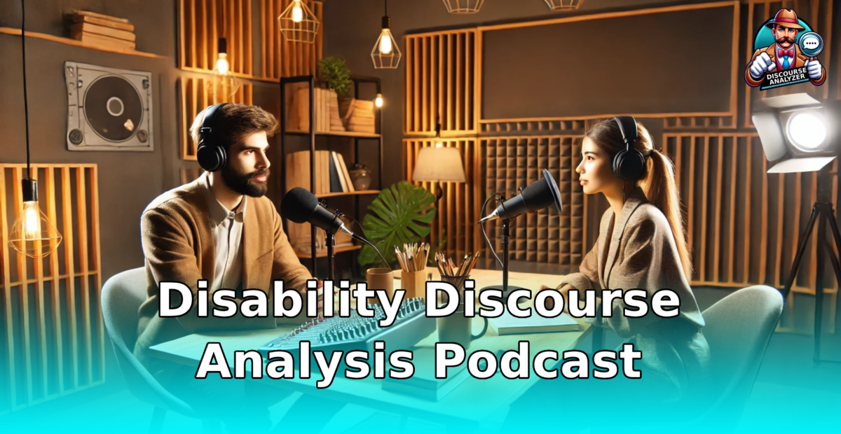 Disability Discourse Analysis Podcast