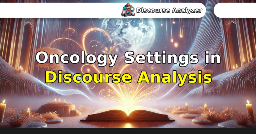 Oncology Settings in Discourse Analysis